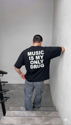 MUSIC IS MY ONLY DRUG
